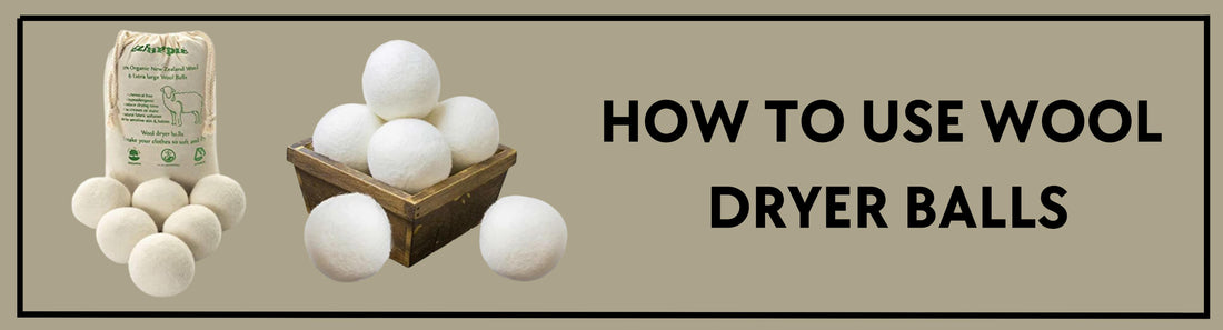 How to use wool dryer balls?